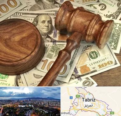 وکیل امور مالی در تبریز