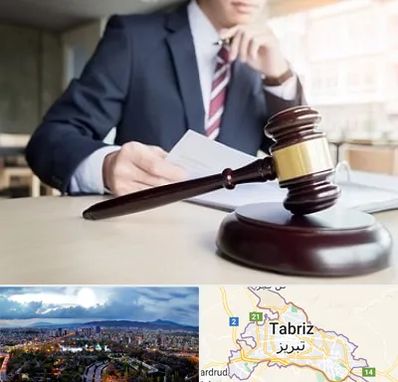 وکیل دادگستری در تبریز
