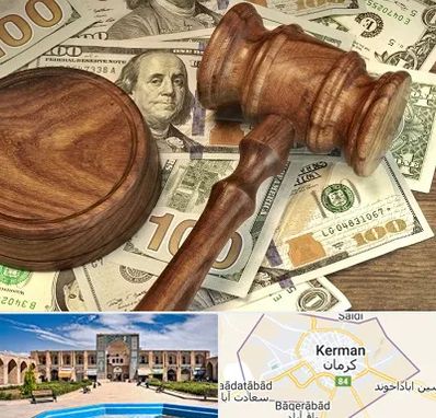 وکیل امور مالی در کرمان