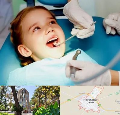 دندانپزشکی اطفال در نیشابور