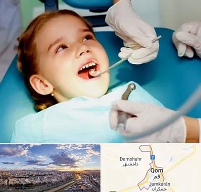 دندانپزشکی اطفال در قم