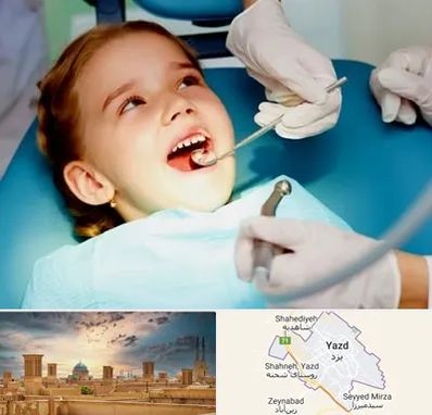 دندانپزشکی اطفال در یزد