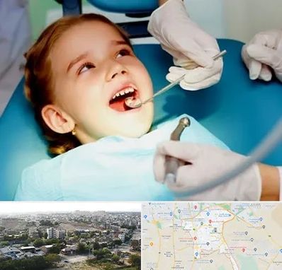 دندانپزشکی اطفال در منطقه 20 تهران