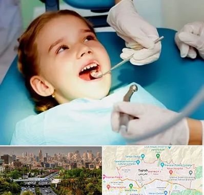 دندانپزشکی اطفال در منطقه 1 تهران
