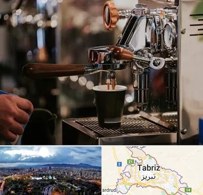 نمایندگی قهوه ساز در تبریز