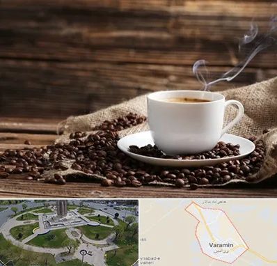 عمده فروشی قهوه در ورامین