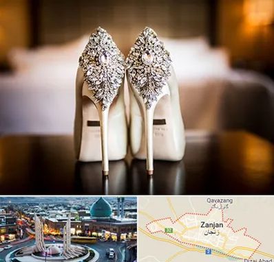 فروشگاه کفش عروس در زنجان