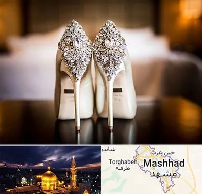 فروشگاه کفش عروس در مشهد