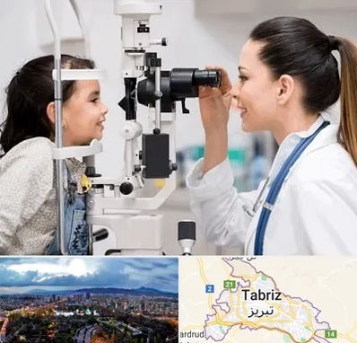 چشم پزشکی کودکان در تبریز