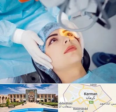 دکتر عمل لیزیک چشم در کرمان