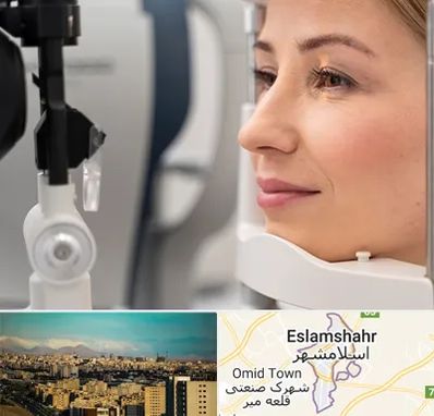 دکتر فوق تخصص چشم در اسلامشهر