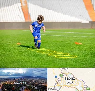 مدرسه فوتبال در تبریز