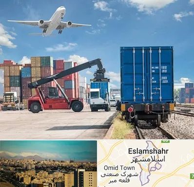 شرکت حمل و نقل بین المللی در اسلامشهر