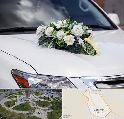 گل آرایی ماشین عروسی در ورامین