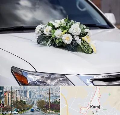 گل آرایی ماشین عروسی در گوهردشت کرج