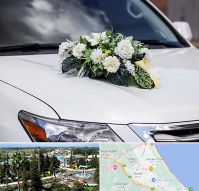 گل آرایی ماشین عروسی در رودسر
