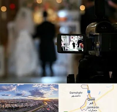 فیلمبردار عروسی در قم