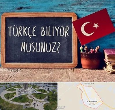 آموزشگاه زبان ترکی استانبولی در ورامین