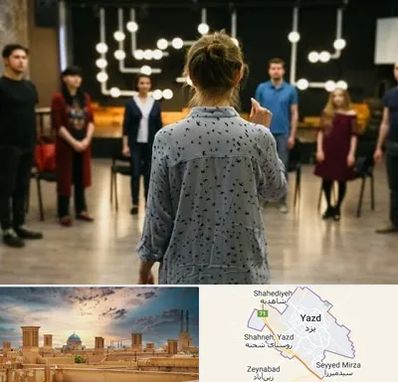 آموزشگاه بازیگری صدا و سیما در یزد