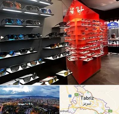 فروشگاه عینک آفتابی در تبریز