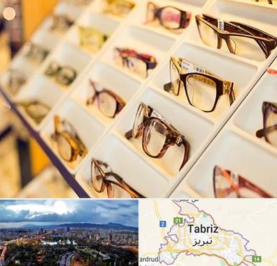 فروشگاه عینک طبی در تبریز