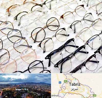 فروشگاه فریم عینک در تبریز