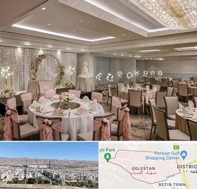 هتل برای عروسی در شهرک گلستان شیراز