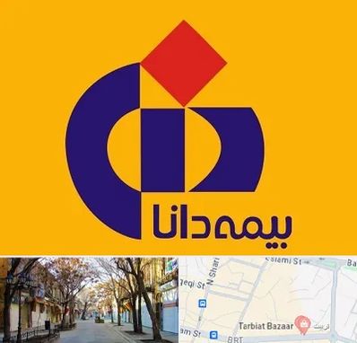 بیمه دانا در تربیت تبریز