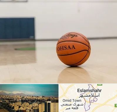 باشگاه بسکتبال در اسلامشهر