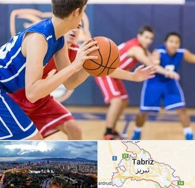 آموزشگاه بسکتبال در تبریز